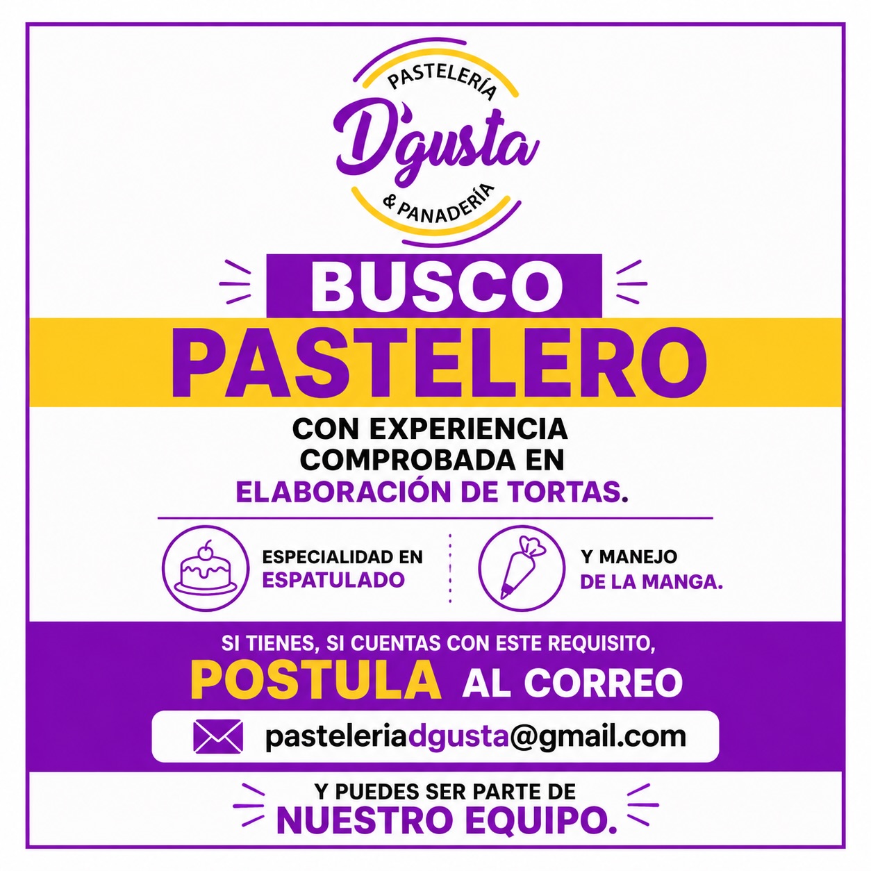 Interesados que cumplan con los requisitos, enviar su currículum al correo: Pasteleriadgusta@gmail.com